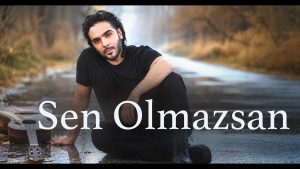 Sen Olmazsan Şarkı Sözleri