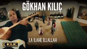 La İlahe İllallah Şarkı Sözleri