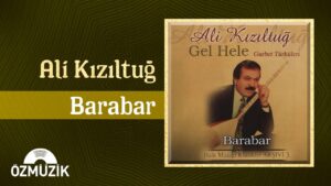 Barabar Türkü Sözleri Şarkı Sözleri