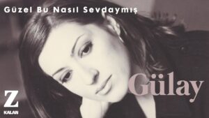 Güzel Bu Nasıl Sevdaymış Şarkı Sözleri Şarkı Sözleri